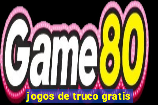 jogos de truco gratis